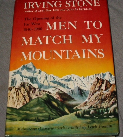 MEN TO MATCH MY MOUNTAINS The Opening of the Far West 1840-1900