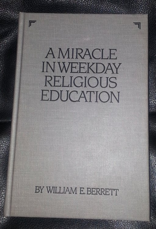 A MIRACLE IN WEEKDAY RELIGIOUS EDUCATION: A History of the Church Educational System, Being an Account of Weekday Religious Education of the Church of . of the Seminaries and Institutes of Religion