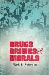 DRUGS DRINKS & MORALS