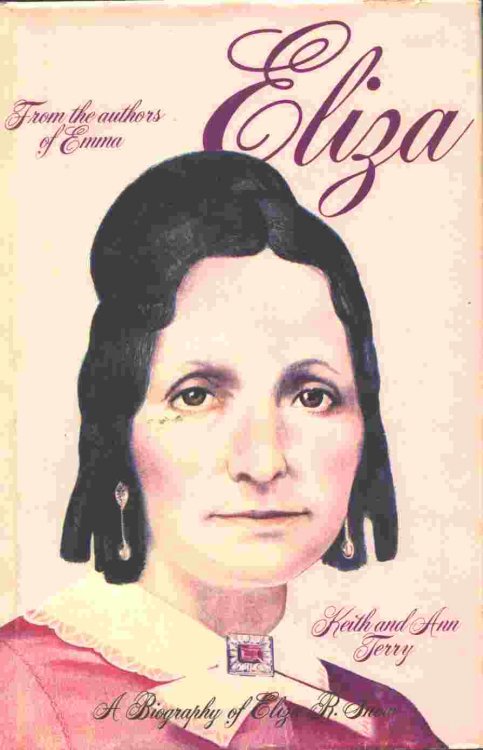 ELIZA - A Biography of Eliza R. Snow