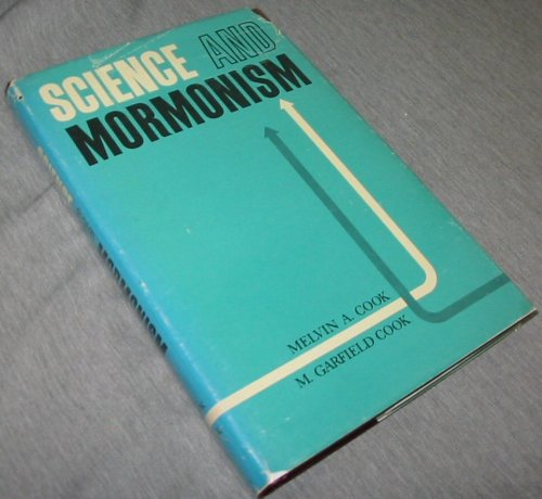 Science and Mormonism - Correlations, Conflicts, and Conciliations