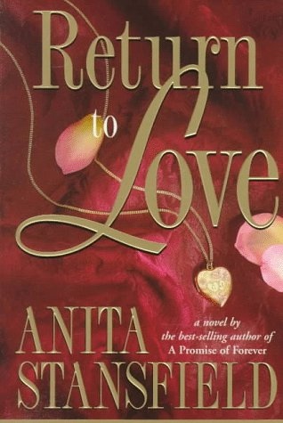 RETURN TO LOVE - A Novel