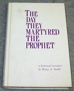 THE DAY THEY MARTYRED THE PROPHET - A Historical Narrative