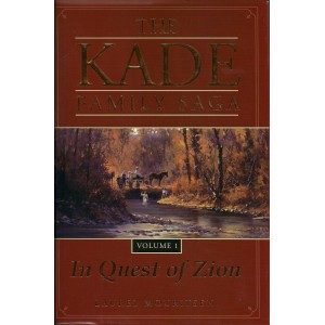 The Kade Family Saga - In Quest of Zion