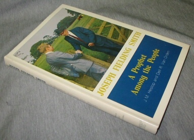 JOSEPH FIELDING SMITH - A Prophet Among the People
