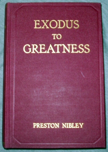 Exodus to Greatness - the Story of the Mormon Migration