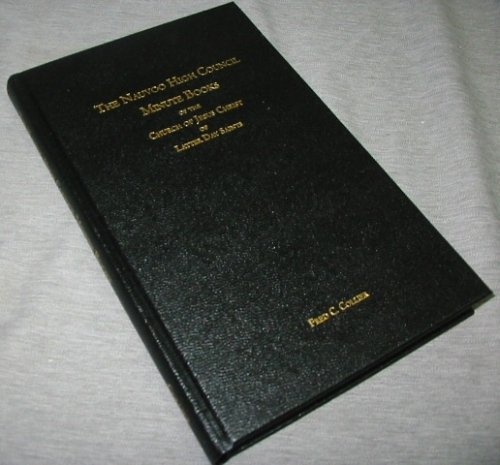 THE NAUVOO HIGH COUNCIL MINUTE BOOKS OF THE CHURCH OF JESUS CHRIST OF LATTER DAY SAINTS