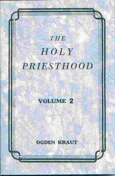 THE HOLY PRIESTHOOD VOLUME 2 -