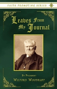 LEAVES FROM MY JOURNAL - Faith Promoting Series Vol 3