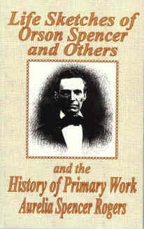 Life Sketches of Orson Spencer and Others