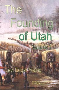 The Founding of Utah - Vol. 1 & 2