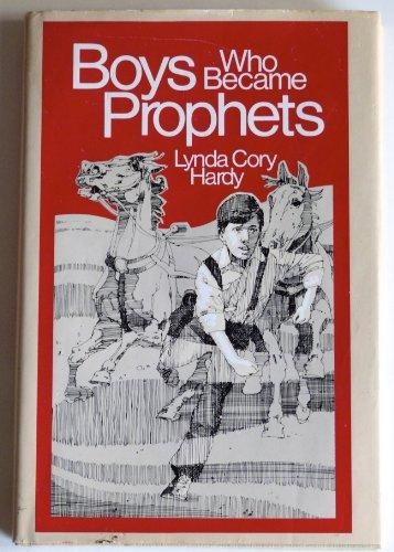 BOYS WHO BECAME PROPHETS
