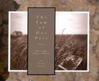 THE SUM OF OUR PAST - Revisiting Pioneer Women