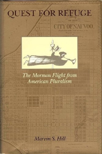 QUEST FOR REFUGE - The Mormon Flight from American Pluralism
