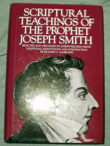 SCRIPTURAL TEACHINGS OF THE PROPHET JOSEPH SMITH