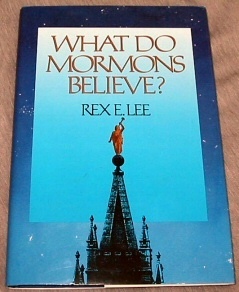 WHAT DO MORMONS BELIEVE