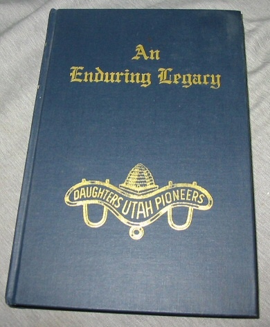 AN ENDURING LEGACY - VOL 4 - DUP History of Utah Pioneers MORMON