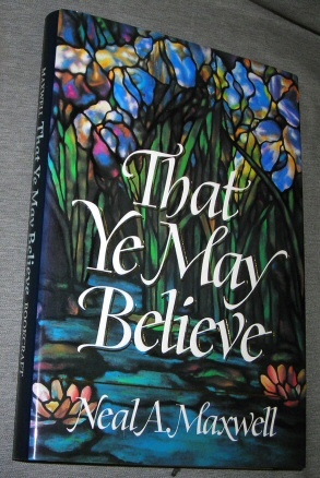 THAT YE MAY BELIEVE