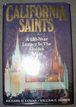 California Saints - A 150-Year Legacy in the Golden State