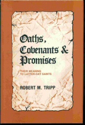 Oaths, Covenants & Promises - Their Meaning to LATTER-DAY Saints