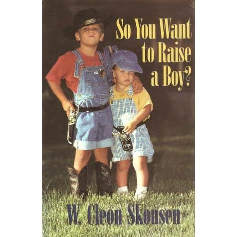 SO YOU WANT TO RAISE A BOY For Parents of Boys. a Readable, Skillful, Common-Sense Account of the Abc's of Child Psychology from Birth to Age 21, and the Xyz's of Parental Survival.