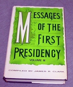 MESSAGES OF THE FIRST PRESIDENCY - Volume 3