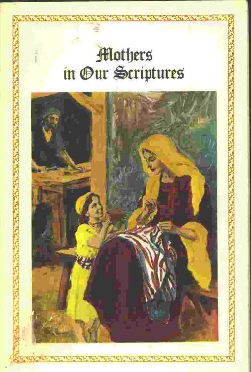 MOTHERS IN OUR SCRIPTURES