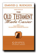 THE OLD TESTAMENT MADE EASIER, PART 3: Ecclesiastes and Ezekiel through Malachi
