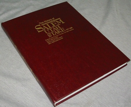THE HISTORY OF SALEM UTAH STAKE 1977-1996