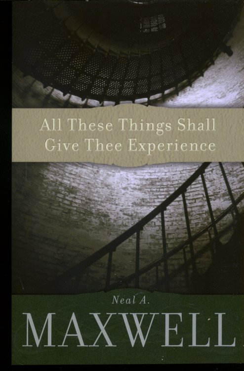 All These Things Shall Give Thee Experience