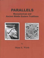 PARALLELS - Mesoamerican and Ancient Middle Eastern Traditions
