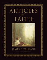 Articles of Faith - A Study of the Articles of Faith, Being a Consideration of the Principal Doctrines of the Church of Jesus Christ of Latter-Day Saints