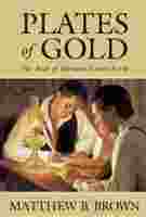 Plates of Gold - The Book of Mormon Comes Forth
