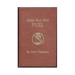 Make Your Own Fuel