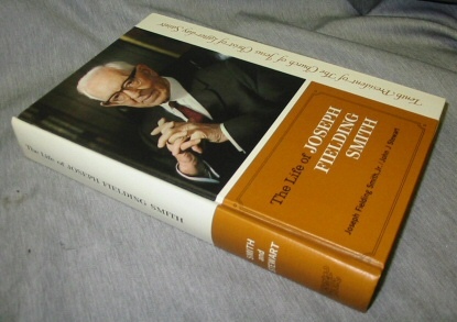 THE LIFE OF JOSEPH FIELDING SMITH - Tenth President of the Church of Jesus Christ of Latter-Day Saints