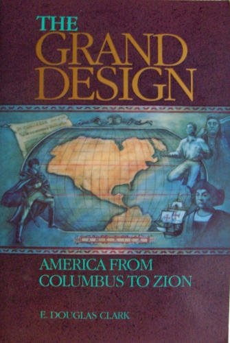 THE GRAND DESIGN - America from Columbus to Zion
