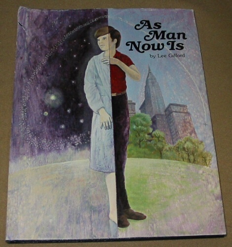 AS MAN NOW IS.