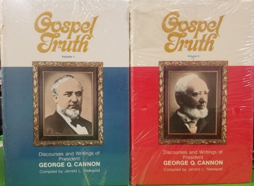 GOSPEL TRUTH - 2 VOL SET Discources and Writings of President George Q. Cannon