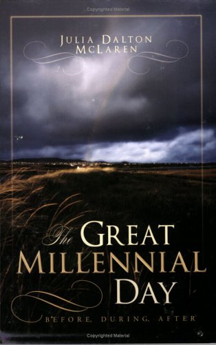 The Great Millennial Day - Before, During and After