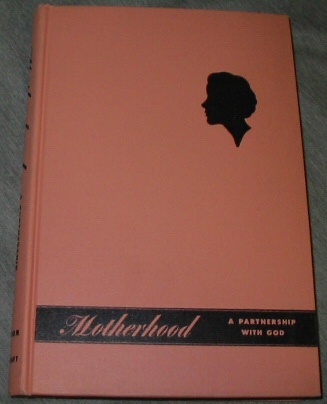 MOTHERHOOD: A PARTNERSHIP WITH GOD