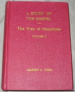 A Study of the Gospel of Our Savior, Vol. 2 The Way of Happiness