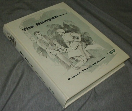 BANYAN - 1957 BRIGHAM YOUNG UNIVERSITY - - Yearbook; Provo, Utah Mormon School in Provo Utah
