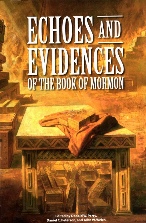 ECHOES AND EVIDENCES OF THE BOOK OF MORMON