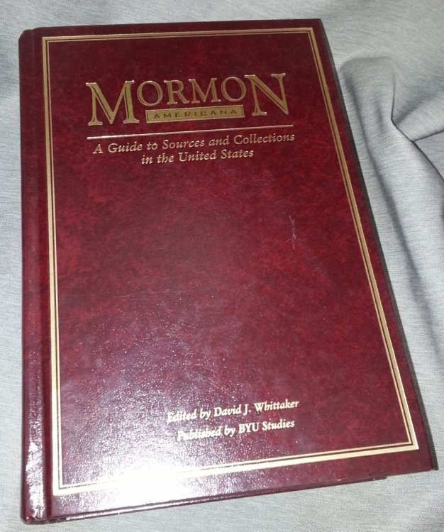 Mormon Americana: A Guide to Sources and Collections in the United States (Byu Studies Monographs)