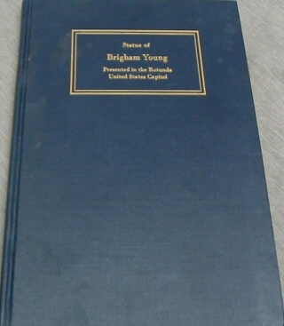 ACCEPTANCE OF THE STATUE OF BRIGHAM YOUNG PRESENTED BY THE STATE OF UTAH