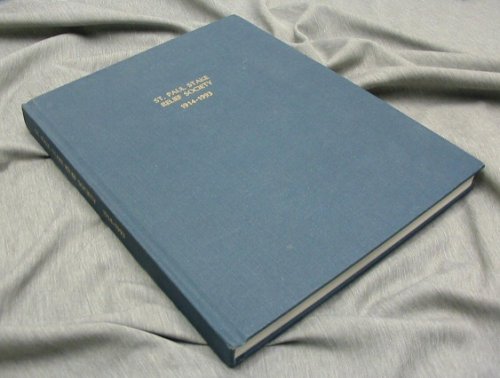 ST. PAUL [Minnesota] STAKE RELIEF SOCIETY [History]; 1914-1993