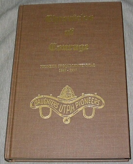 CHRONICLES OF COURAGE - VOL 8 - Pioneer Sesquicentennial 1847-1997