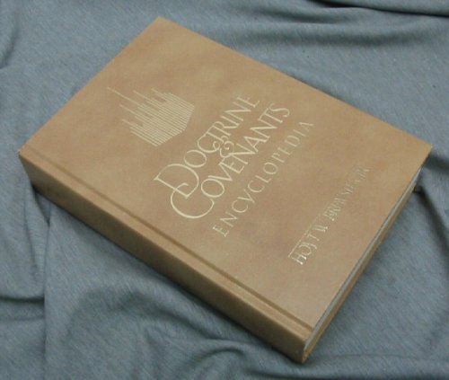 DOCTRINE AND COVENANTS ENCYCLOPEDIA