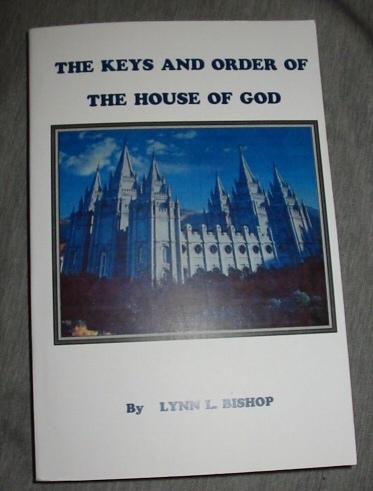 THE KEYS AND ORDER OF THE HOUSE OF GOD