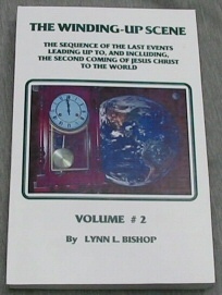 THE WINDING-UP SCENE (VOLUME 2) - The Sequence of the Last Events Leading Up To, and Including, the Second Coming of Jesus Christ to the World